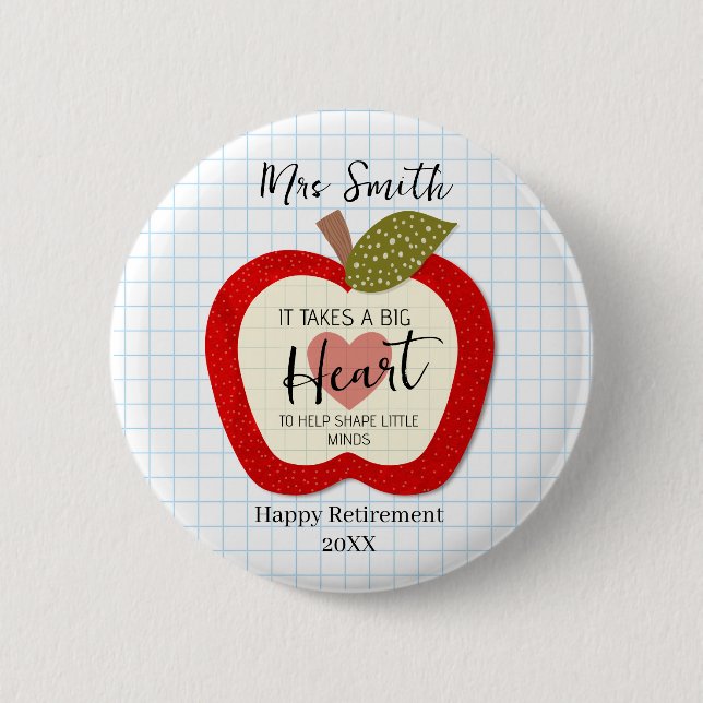 Teachers Teach From the Heart Retirement Button  (Front)
