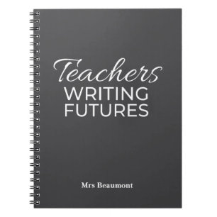 Teachers Writing Futures Black Whit Motivational Notebook