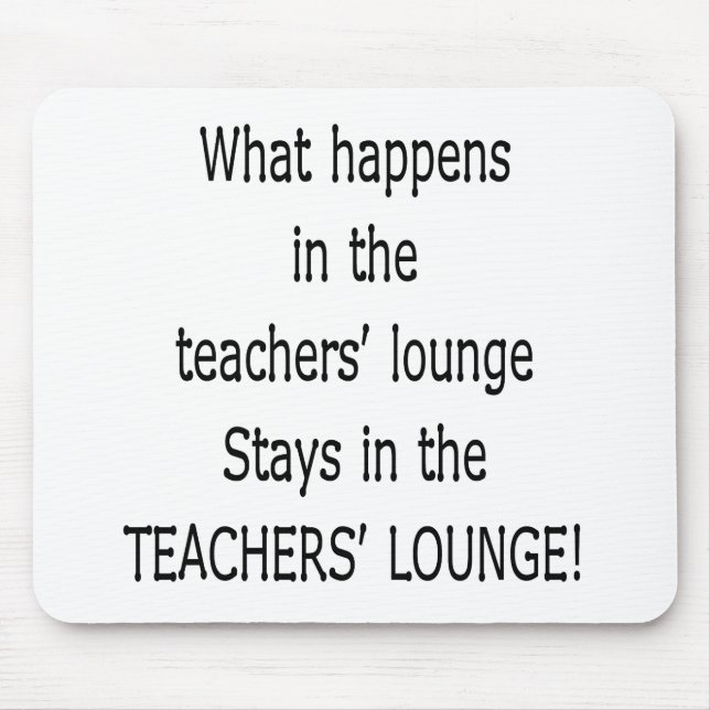 TEACHERSLOUNGE MOUSE PAD (Front)