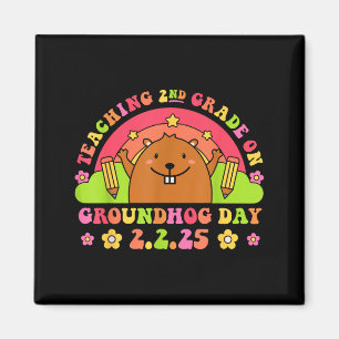 Teaching 2nd Grade On Groundhog Day Funny School T Magnet