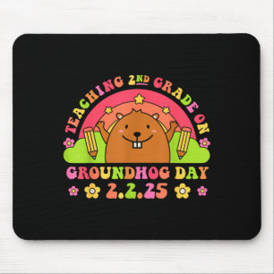 Teaching 2nd Grade On Groundhog Day Funny School T Mouse Pad