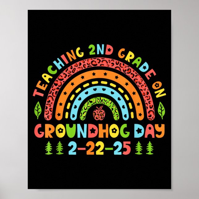 Teaching 2nd Grade On Groundhog Day Funny School T Poster (Front)
