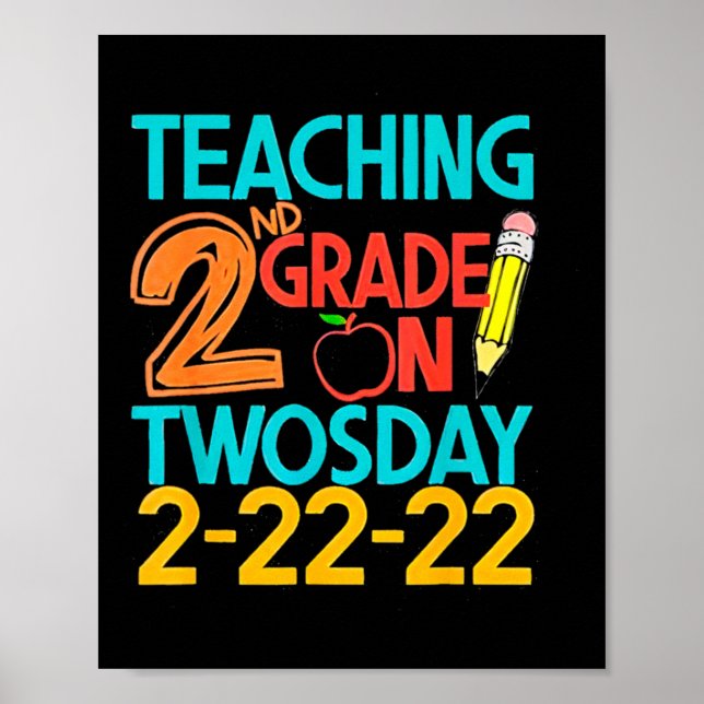 Teaching 2nd Grade On Twosday 100 Days February 22 Poster (Front)