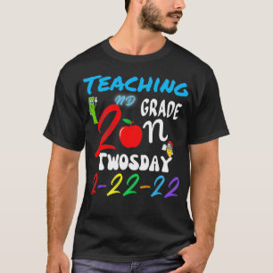 Teaching 2nd Grade On Twosday 22222 22nd February T-Shirt