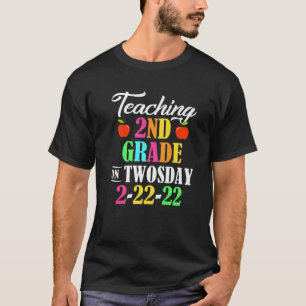 Teaching 2Nd Grade On Twosday 2/22/2022 Funny Math T-Shirt
