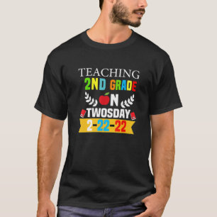 Teaching 2Nd Grade On Twosday 2/22/2022 Funny Math T-Shirt