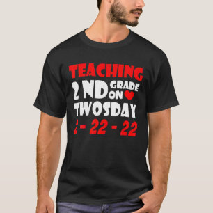 Teaching 2Nd Grade On Twosday 2-22-22 22Nd Februar T-Shirt