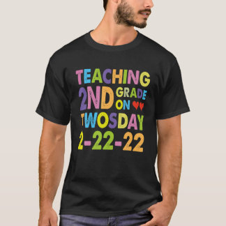 Teaching 2Nd Grade On Twosday 2-22-22 22Nd Februar T-Shirt