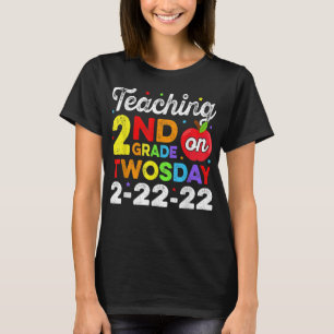 Teaching 2nd Grade On Twosday 2-22-22 T-Shirt
