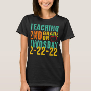 Teaching 2nd Grade On Twosday 2-22-22 T-Shirt