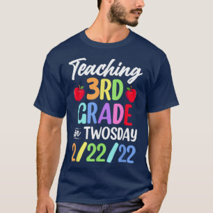 Teaching 3rd Grade On Twosday 22222 22nd February T-Shirt