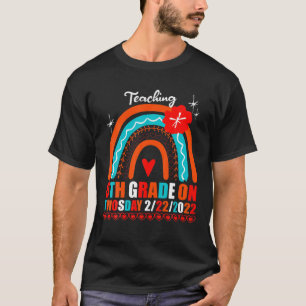 Teaching 6Th Grade On Twosday 2-22-22 Funny Teache T-Shirt