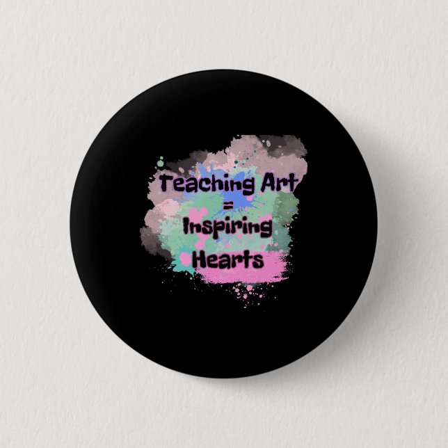 Teaching Art  6 Cm Round Badge (Front)