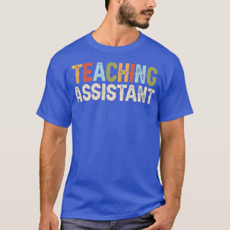 Teaching Assistant Job Occupation Funny Birthday 2 T-Shirt