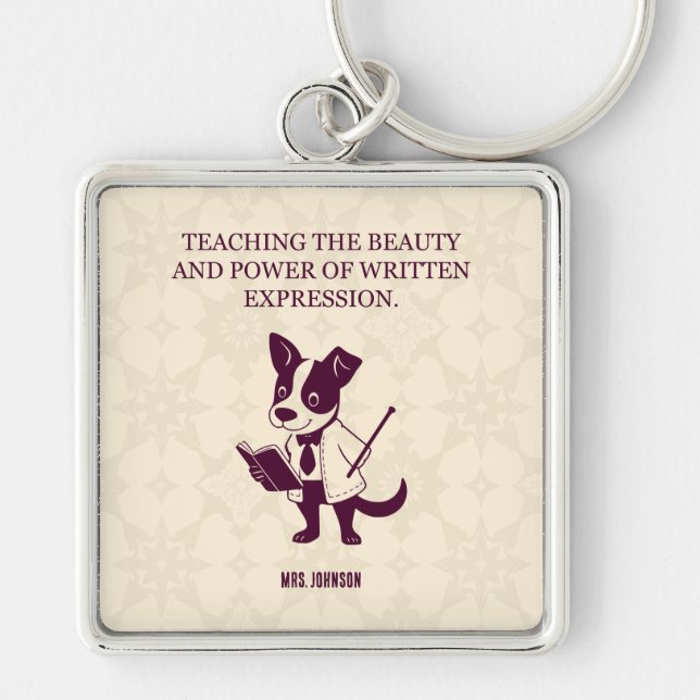 Teaching Beauty Power Of Written Expression Art Key Ring (Front)