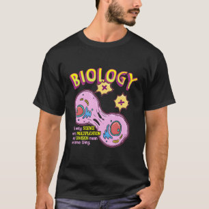 Teaching Biology Cell Science Teacher Funny Quote T-Shirt