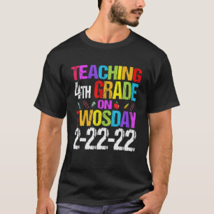 Teaching Fourth Grade On Twosday 2/22/2022 Cute Ma T-Shirt