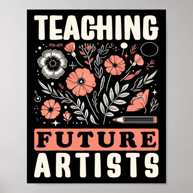 Teaching Future Artists Design For Art Teachers An Poster (Front)