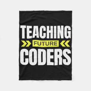 Teaching Future Coders! Funny Coding Teacher Fleece Blanket
