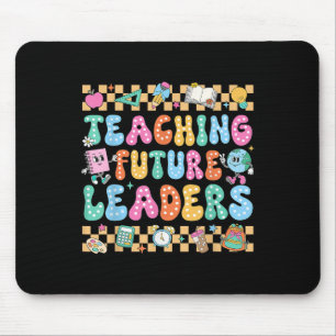 Teaching Future Leaders Back To School Groovy Teac Mouse Pad