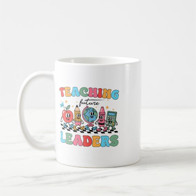 Teaching Future Leaders Ck To School Groovy Teache Coffee Mug (Left)