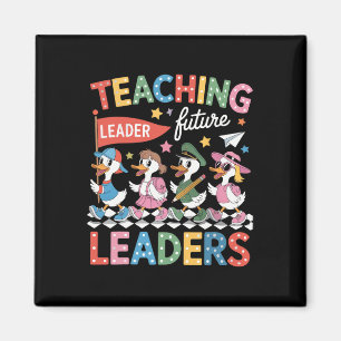 Teaching Future Leaders Funny Goose Teacher Back T Magnet