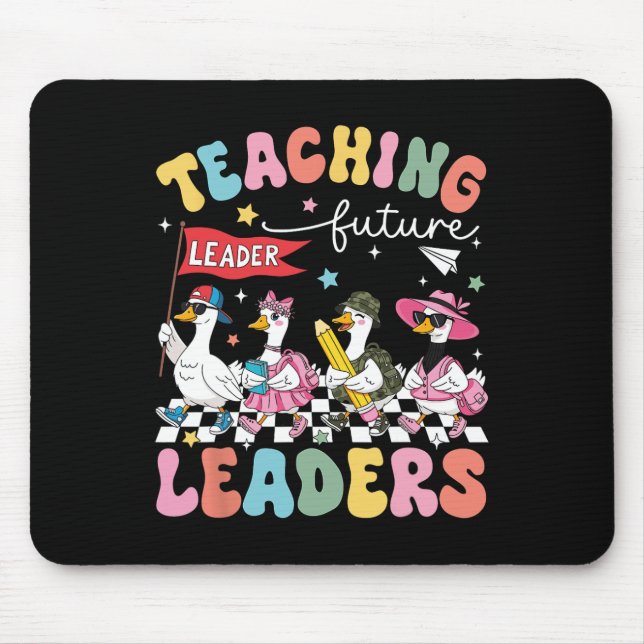 Teaching Future Leaders Goose Teacher 1st Day Of S Mouse Pad (Front)