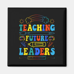 Teaching Future Leaders Groovy Teacher Back To Sch Magnet