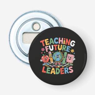 Teaching Future Leaders Groovy Teacher Bottle Opener