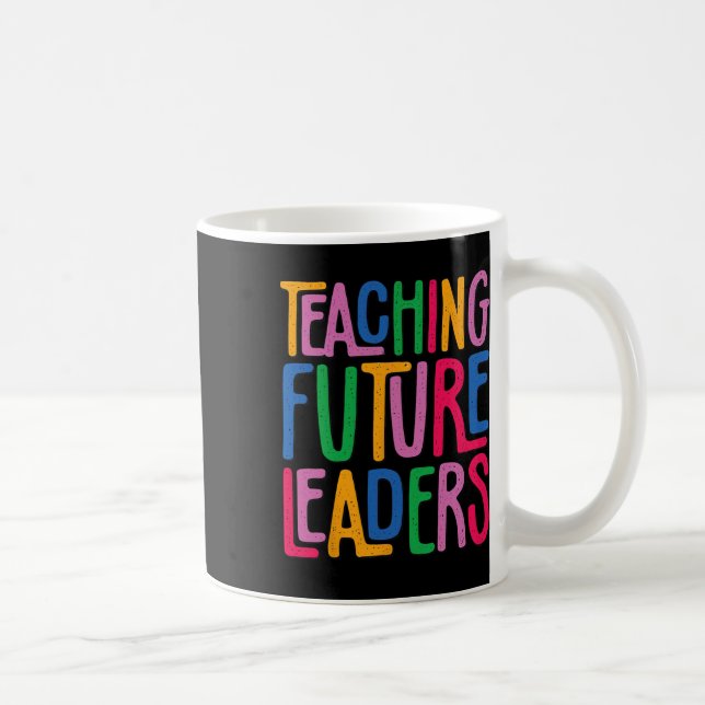 Teaching Future Leaders Kindergarten Teacher Back  Coffee Mug (Right)