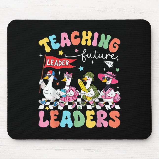 Teaching Future Leaders Silly Goose Teacher Back T Mouse Pad (Front)
