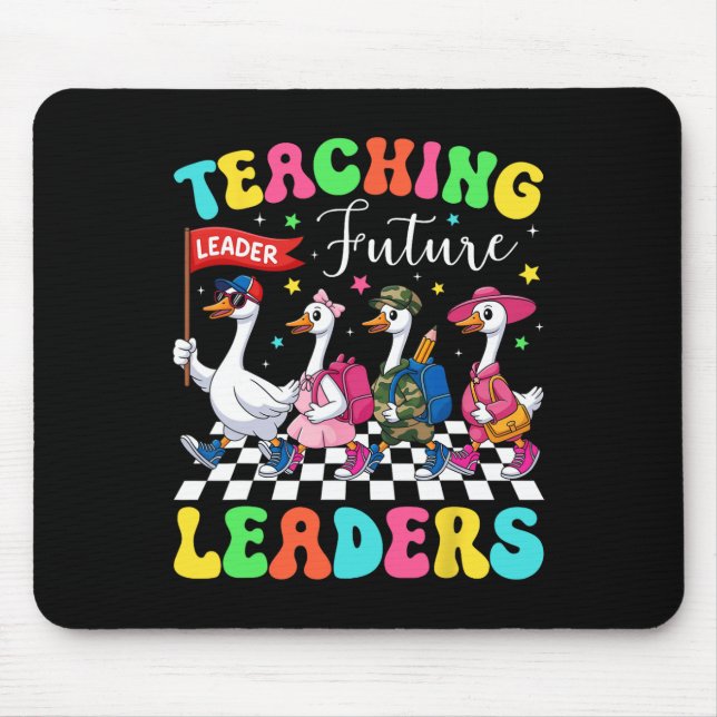 Teaching Future Leaders Silly Goose Teacher Back T Mouse Pad (Front)