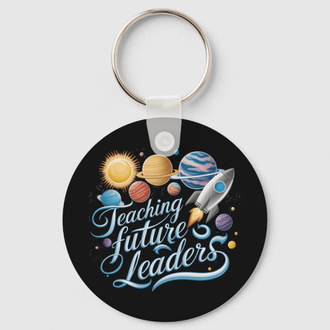 Teaching Future Leaders Space Planet Teacher Key Ring (Front)