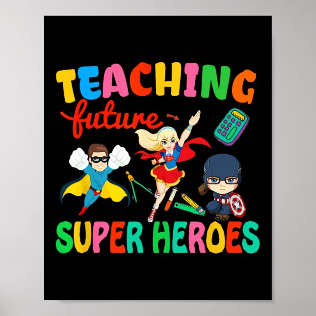 Teaching Future Super Heroes Groovy Teacher Back T Poster (Front)