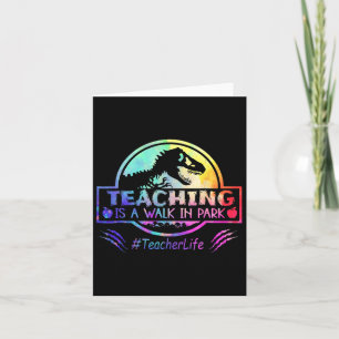 Teaching Is A Walk In Park Teacher Life Funny Moth Card