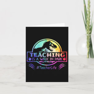 Teaching Is A Walk In Park Teacher Life Funny Moth Card