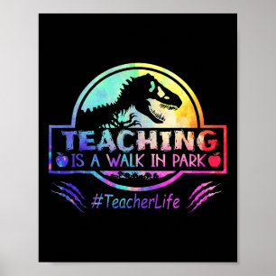 Teaching Is A Walk In Park Teacher Life Funny Moth Poster
