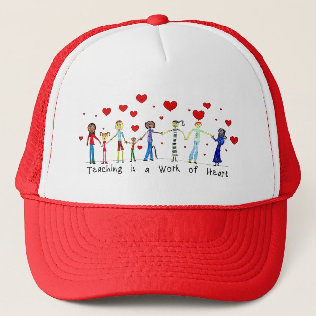 Teaching is a Work of Heart Cap (Front)