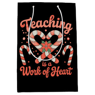 Teaching Is A Work Of Heart Christmas Teacher Xmas Medium Gift Bag