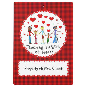 Teaching is a Work of Heart Clipboard