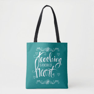 Teaching Is A Work Of Heart Cute Phrase Tote Bag