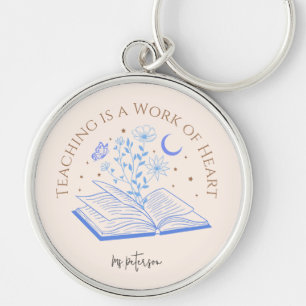 Teaching is a Work of Heart Elegant  Key Ring