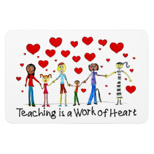 Teaching is a Work of Heart Magnet