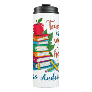 Teaching is a Work of Heart Personalised Thermal Tumbler