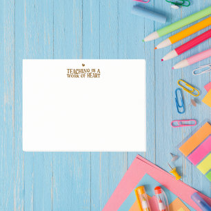 Teaching Is a Work of Heart Post-it Notes