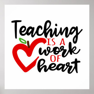 Teaching is a work of heart school poster