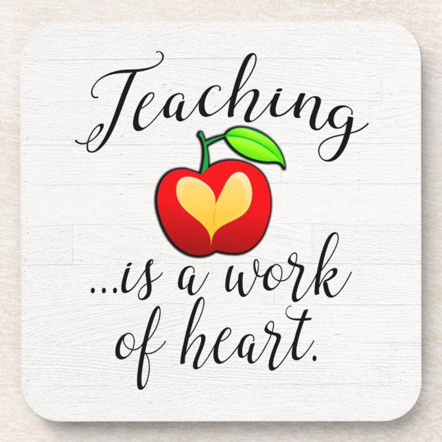 Teaching is a Work of Heart Teacher Appreciation Coaster (Front)