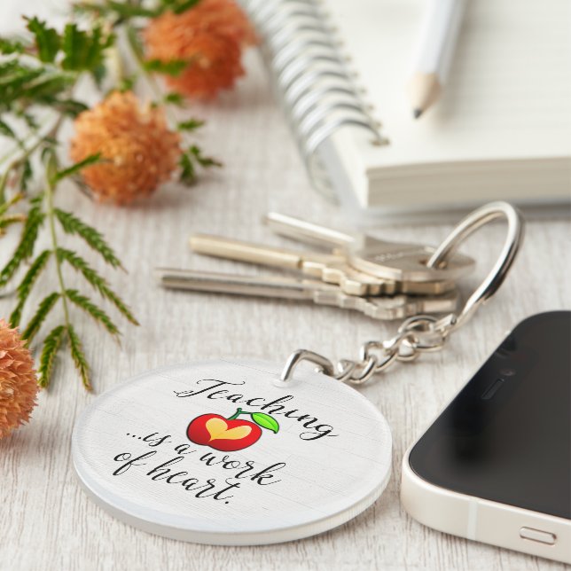 Teaching is a Work of Heart Teacher Appreciation Key Ring (Front Right)