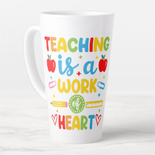 Teaching Is A Work Of Heart teacher gift Latte Mug