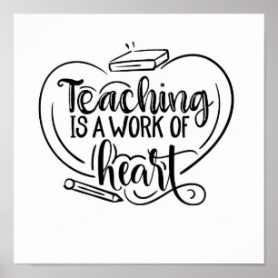 Teaching is a work of heart teacher gifts quote poster
